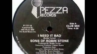 Sons of Robin Stone - I need it bad  1982