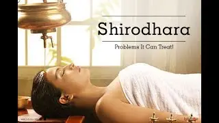 पञ्चकर्म र शिरोधारा उपचारका फाइदाहरु । Shirodhara / panchakarma upachar