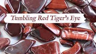 💎 Rock Tumbling RED TIGER'S EYE 💎 From Start to Finish! | Rotary Rock Tumbling Tips & Techniques