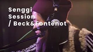 Beck & Fontenot - One Groove | Senggi Session