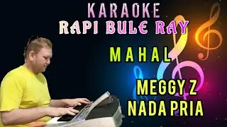 MAHAL - MEGGY Z  | Karaoke | Nada Pria | Lirik