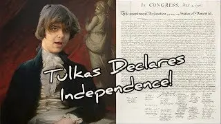 [Sponsored] Tulkas the Valiant reads The United States Declaration of Independence