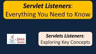 Servlet Listeners: Everything You Need to Know | Servlets