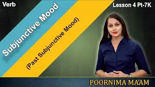 Subjunctive Mood: Past Subjunctive Mood in detail (L4 Pt.7K)