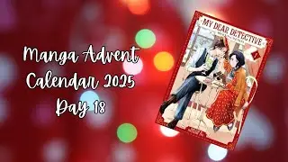 Manga Advent Calendar Project | 2025 - Day 18: My Dear Detective: Mitsuko's Case Files