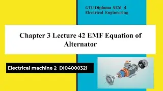 Chapter 3 lecture 42 EMF equation of alternator