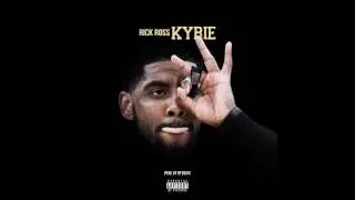 Kyrie Screwed & Chopped - Rick Ross