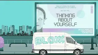 BLOXX - Thinking About Yourself (Official Lyric Video)