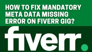 How to fix Fiverr gig error