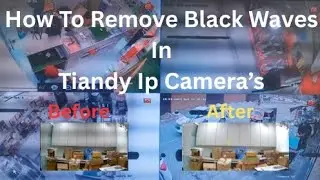 How To Remove Black Waves In Tiandy IP Camera's - Tamil