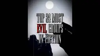 Top 24 most EVIL GROUPS/ORGANIZATIONS in fiction || #capcut #anime #starwars #jujutsukaisen #mha