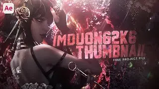 How to make Thumbnail like imduong2k6 | AMV Tutorial for Beginner 2023 - Free Project File (Easy)