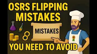 OSRS Flipping MISTAKES I Made That You NEED to Avoid (Road to 1b pt.4)