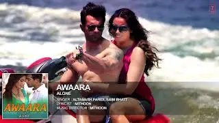 Awaara' FULL AUDIO Song from the movie Alone starring Bipasha