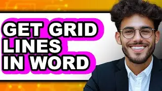 How to Get Grid Lines in Word - Step By Step