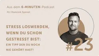 Stress loswerden, wenn du schon gestresst bist: Ein Tipp, den du noch nie gehört hast #23
