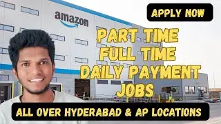 Part Time / Full Time & Daily Payment jobs in Hyderabad| Amazon warehouse jobs in Hyderabad #gdpjobs
