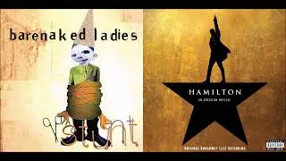 One Week Of Satisfaction - Barenaked Ladies vs The Cast of Hamilton (Mashup)