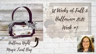 12 Weeks of Fall & Halloween 2020 #1 - Hallows Night Magic Treat Bag