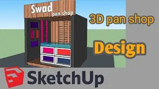 3D Paan Shop Design पान की दुकान ,डिजाईन|Google Sketchup|2021|OutlineArt&Designers