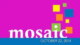 Mosaic Panel - October 22, 2014 | National Louis University