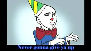 Ennard sings never gonna give ya up