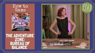 Learn How to Play THE ADVENTURE ZONE: BUREAU OF BALANCE | How to Game