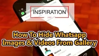 How To Hide Whatsapp Images & Videos From Gallery - Animated Video by Inspiration Loop