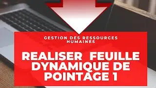 Réaliser une Feuille dynamique de pointage
