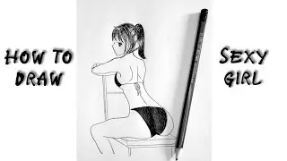 How to draw cute girl Sitting || Sexy girl drawing 😍 #art #drawing