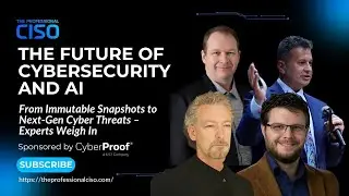 From AI Innovation to Cyber Resilience: Expert Insights from Industry Leaders | CISO Masterclass Hig