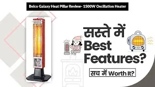 Belco Galaxy Heat Pillar Review- 1500W Oscillation Heater | Review in Hindi | Features