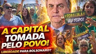 🔥O Povo Reage! Bras&iacute;lia Lotada em Ato Pela Liberdade de Bolsonaro