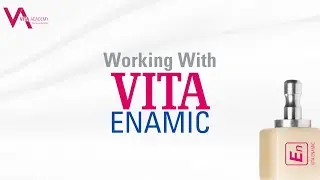 Working with VITA ENAMIC