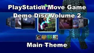 PlayStation Move Game Demo Disc Volume 2 | Tema Principal/Main Theme | Soundtrack