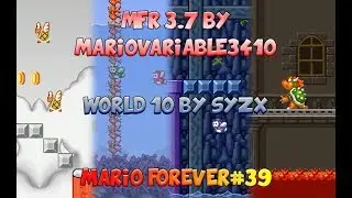 World 10 by syzxchulun(MFR 3.7) - Mario Forever#39