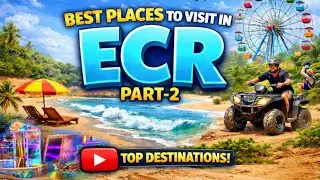 Places to visit in ECR | Part 2 | ECR Travel Guide 2025 | ECR Chennai | Tourist places in ECR #ecr