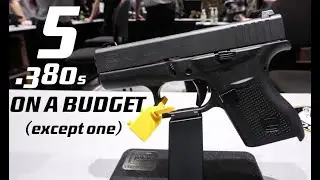 Top 4 Budget Minded .380s and One that Isn't