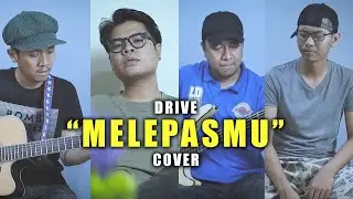 Melepasmu - Drive (Cover) by ComboTeam