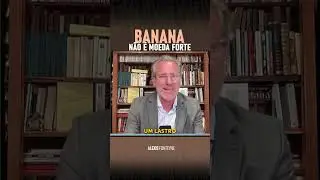 BANANA N&Atilde;O &Eacute; MOEDA FORTE #shorts