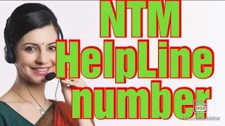 NTM HelpLine no.| NTM Customer care no.| NTM world
