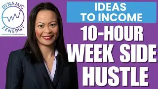 How To Start a Side Hustle in 10 Hours Per Week Without Quitting Your Job