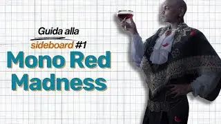 Mono Red Madness - Guida alla Sideboard  Episodio #1 - MTG Pauper -  Come preparati al torneo!