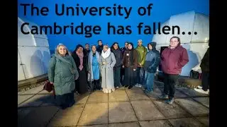 Cambridge University was once a centre for scientific research, but Islam is changing that