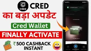 Finally Activate Cred Wallet | How to Setup Cred wallet 2025 After New Update 😀 500 Cashback💸