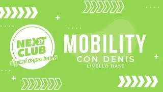 Mobility - 2 - Next Club Digital Experience