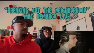 Reaction to MacDemarco “Freaking Out the Neighborhood” LIVE