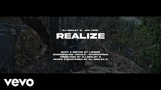 Dj Smiley G, Jah Vezl - Realize (Official Music Video)