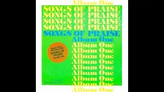 Word of God: Songs of Praise Volume 1 Album 1