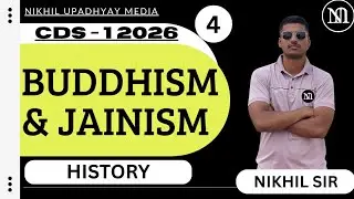CDS History Lecture 4 | Buddhism & Jainism | Ancient Indian History | Complete Explanation